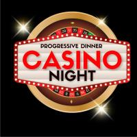 Progressive Dinner: Casino Night