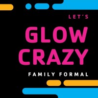 Family Formal: Let's Glow Crazy!