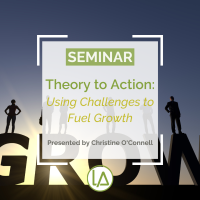 Theory to Action: Using Challenges to Fuel Growth presented by Christine O'Connell