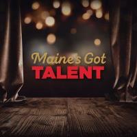 10th Annual Maine's Got Talent