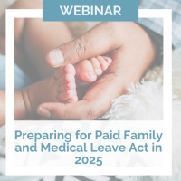 Preparing for Paid Family and Medical Leave Act in 2025 hosted by the LA Metro Chamber