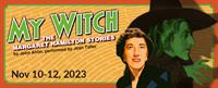 My Witch: The Margaret Hamilton Stories at The Public Theatre