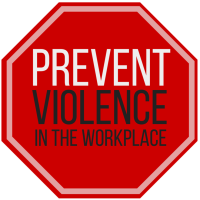 Violence Prevention in the Workplace
