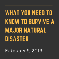 Emergency Preparedness Event - What You Need to Know to Survive a Major Natural Disaster 