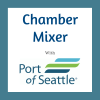 Chamber Mixer with the Port of Seattle