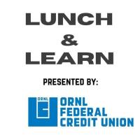 Lunch & Learn: ORNL Federal Credit Union about trending financial scams and fraud and how you can better protect yourself