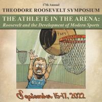 17th Annual Theodore Roosevelt Symposium