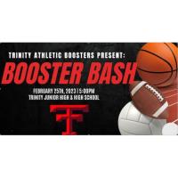 Trinity Athletic Boosters Present:  BOOSTER BASH