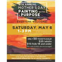 9th Annual Mother's Day Painting with a Purpose