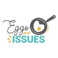 Eggs and Issues - Business N' Bacon