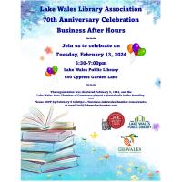 2024 - Business After Hours @ Lake Wales Library, 2/13/24