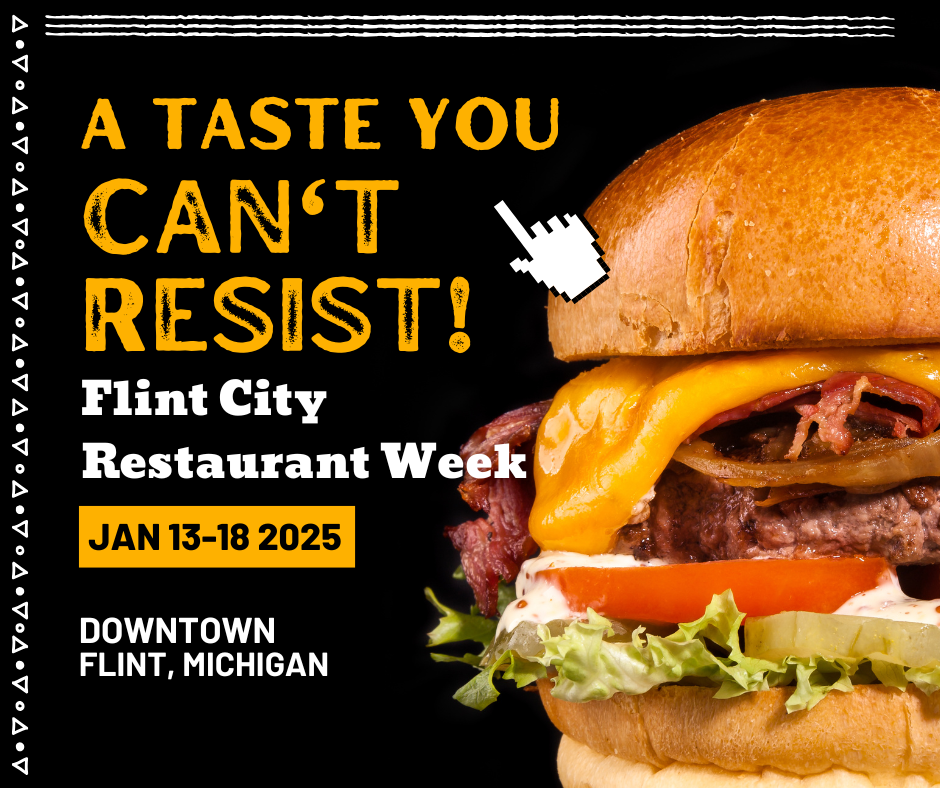 Flint City Restaurant Week 2025 Jan 13, 2025 to Jan 18, 2025