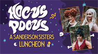 Hocus Pocus: A Sanderson Sisters Luncheon