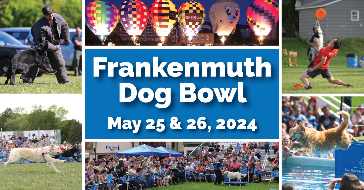 Frankenmuth Dog Bowl May 25, 2024 to May 26, 2024 Flint & Genesee Group
