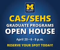 UM-Flint - CAS/SEHS Open House