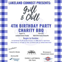 Lakeland Connect Grill & Chill 4th Birthday Party Charity BBQ