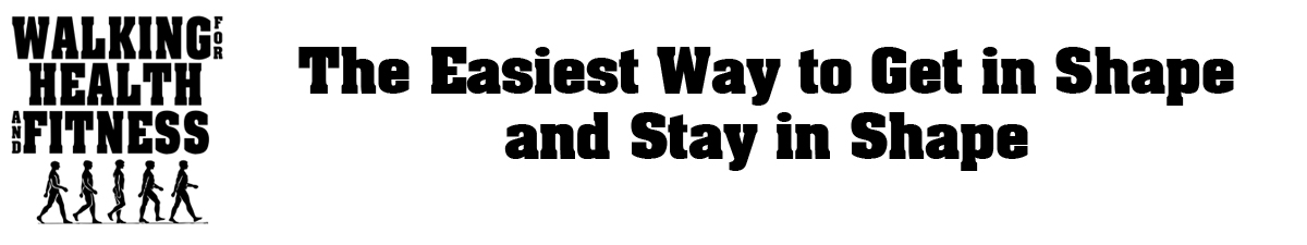 Walking for Health and Fitness