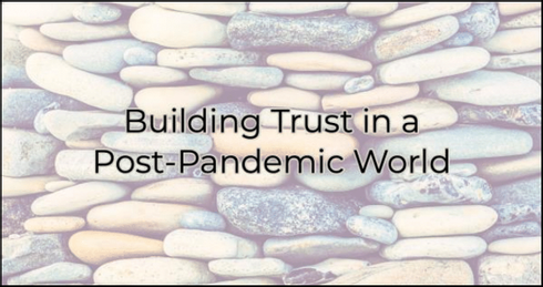 Image for Building Trust in a Post-Pandemic World