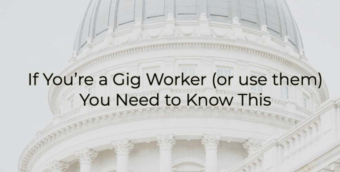 If You’re a Gig Worker (or use them) You Need to Know This Blog