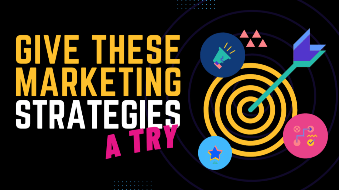 Image for Give These Marketing Strategies a Try in 2025