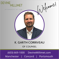 Devine Millimet Welcomes New Of Counsel Attorney K. Garth Corriveau