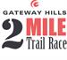 Gateway Hills 2 Mile Trail Race