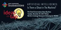 IDEAS ON TAP: Artificial Intelligence: Is There a Ghost in the Machine?