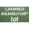 Chamber Membership 101