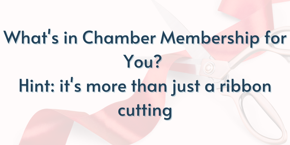 Image for What's in Chamber Membership for You? Hint: it's more than just a ribbon cutting