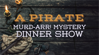 MURD-ARR! A Pirate Murder Mystery Dinner Show