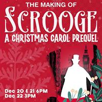 The Making of Scrooge: A Christmas Carol Prequel