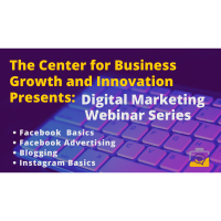 The CBGI to Present: Digital Marketing Webinar Series, Session 1: Facebook Basics for Businesses