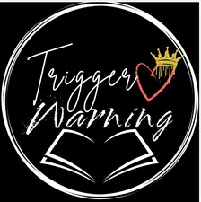 Trigger Warning Trigger Warning