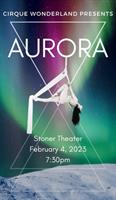 Cirque Wonderland Presents: Aurora
