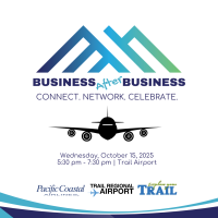 Business After Business sponsored by Pacific Coastal Airlines, City of Trail & Trail Airport