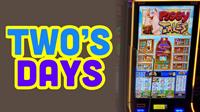 Two's Days at Chewelah Casino