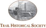 Trail Historical Society