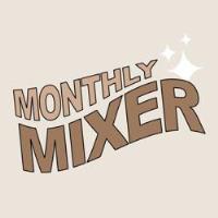 Monthly Mixer & Merchants' Mart