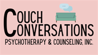 Couch Conversations Psychotherapy and Counseling, Inc.