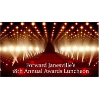 Forward Janesville 18th Annual Awards Luncheon - SOLD OUT!