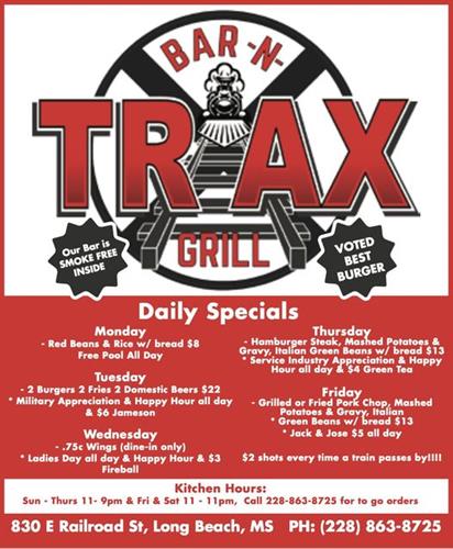 Our friends at Trax Bar-N-Grill are a great bar and grill place. They have been voted best burger. Check out the graphic to look at the daily specials they have. Visit them at 830 E Railroad St, Long Beach, MS or call them at (228) 863-8725. 