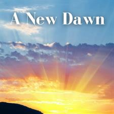 A New Dawn