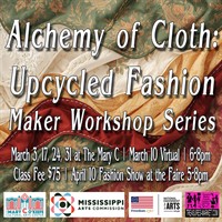 Alchemy of Cloth: Upcycled Fashion Maker Workshop Series