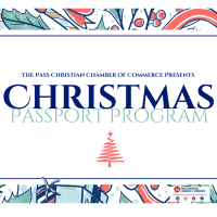 PASS CHRISTIAN CHAMBER OF COMMERCE LAUNCHES CHRISTMAS PASSPORT PROGRAM
