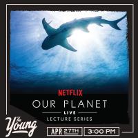 Our Planet Live Lecture Series