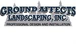 Ground Affects Landscaping, Inc.