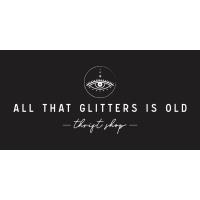 All That Glitters Is Old Grand Opening 