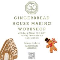 Gingerbread House Making Workshop with Erin Kelly at Seminary Hill