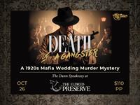 Death of a Gangster: A 1920s Mafia Wedding Murder Mystery at The Eldred Preserve