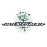 25th Anniversary of Making Healthful Decisions Conference